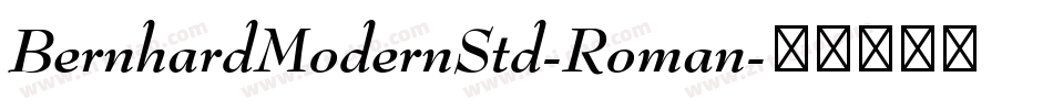 BernhardModernStd-Roman字体转换