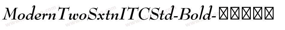ModernTwoSxtnITCStd-Bold字体转换