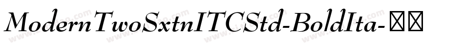 ModernTwoSxtnITCStd-BoldIta字体转换