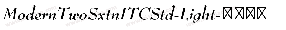 ModernTwoSxtnITCStd-Light字体转换