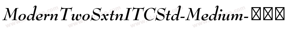 ModernTwoSxtnITCStd-Medium字体转换