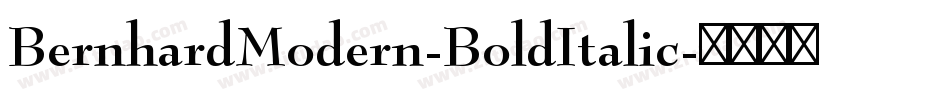 BernhardModern-BoldItalic字体转换