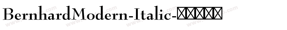 BernhardModern-Italic字体转换