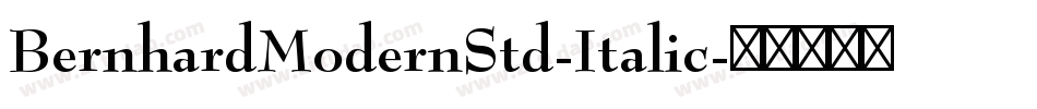 BernhardModernStd-Italic字体转换
