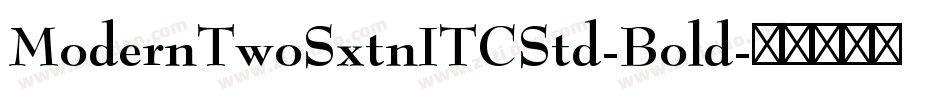 ModernTwoSxtnITCStd-Bold字体转换