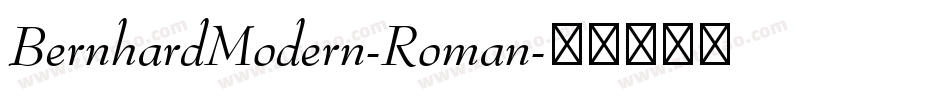 BernhardModern-Roman字体转换