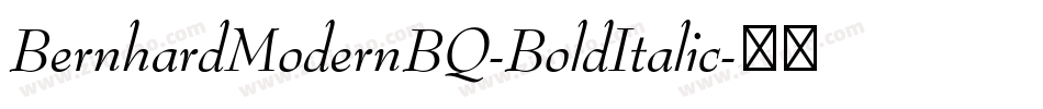 BernhardModernBQ-BoldItalic字体转换