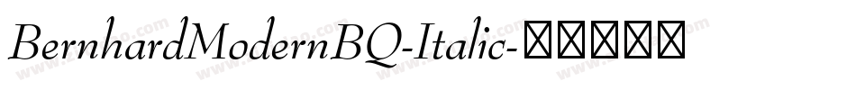 BernhardModernBQ-Italic字体转换