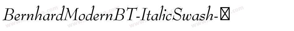 BernhardModernBT-ItalicSwash字体转换
