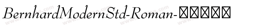 BernhardModernStd-Roman字体转换