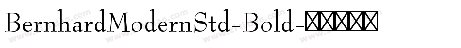 BernhardModernStd-Bold字体转换