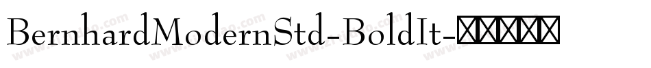 BernhardModernStd-BoldIt字体转换