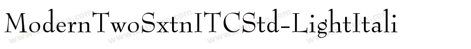 ModernTwoSxtnITCStd-LightItalic字体转换