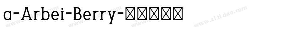a-Arbei-Berry字体转换