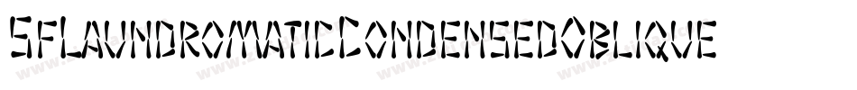 SfLaundromaticCondensedOblique-x8RV字体转换