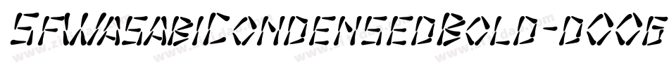 SfWasabiCondensedBold-dO0g字体转换 SfWasabiCondensedBold-dO0g字体转换