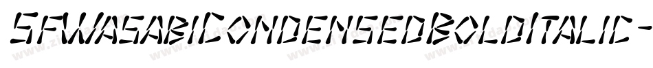 SfWasabiCondensedBoldItalic-PqP2字体转换 SfWasabiCondensedBoldItalic-PqP2字体转换