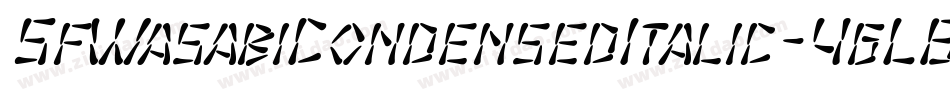 SfWasabiCondensedItalic-4gL6字体转换 SfWasabiCondensedItalic-4gL6字体转换
