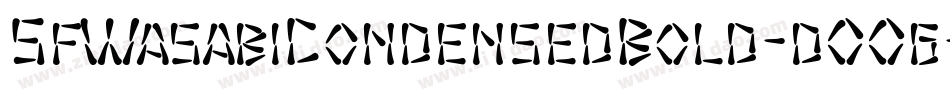 SfWasabiCondensedBold-dO0g字体转换 SfWasabiCondensedBold-dO0g字体转换