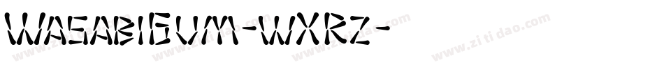 WasabiGum-wXRz字体转换
