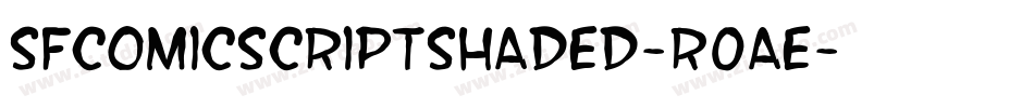 SfComicScriptShaded-R0aE字体转换