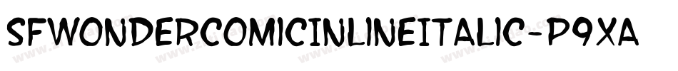 SfWonderComicInlineItalic-p9xa字体转换