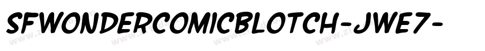 SfWonderComicBlotch-JWE7字体转换