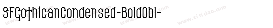 SFGothicanCondensed-BoldObl字体转换
