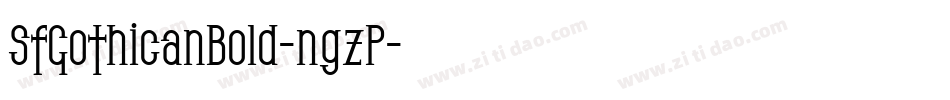 SfGothicanBold-ngzP字体转换