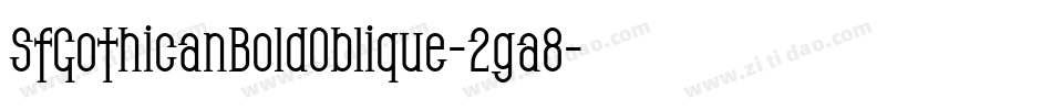 SfGothicanBoldOblique-2ga8字体转换