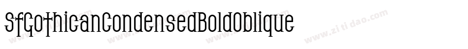 SfGothicanCondensedBoldOblique-RJ4W字体转换