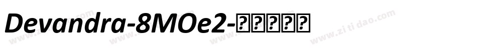 Devandra-8MOe2字体转换