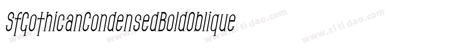 SfGothicanCondensedBoldOblique-RJ4W字体转换