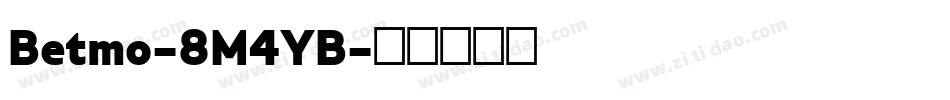 Betmo-8M4YB字体转换