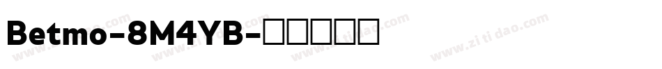 Betmo-8M4YB字体转换