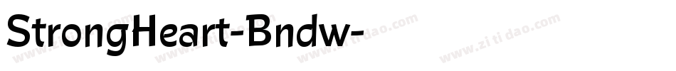 StrongHeart-Bndw字体转换