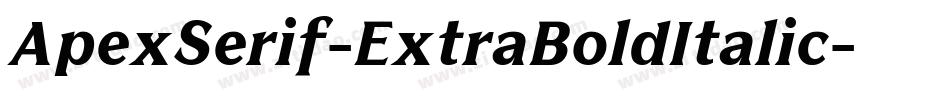 ApexSerif-ExtraBoldItalic字体转换