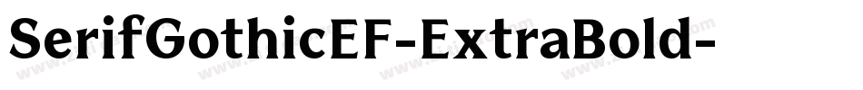 SerifGothicEF-ExtraBold字体转换