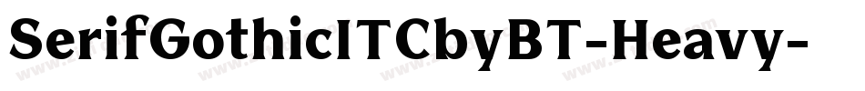 SerifGothicITCbyBT-Heavy字体转换