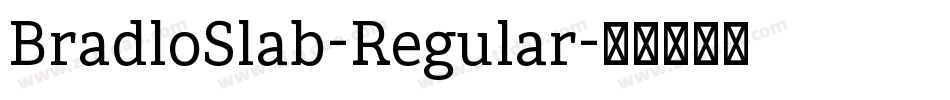 BradloSlab-Regular字体转换