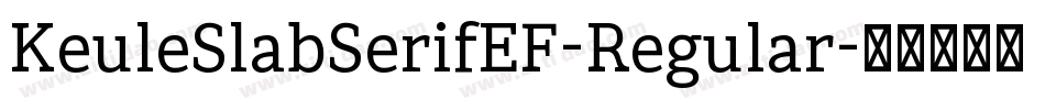 KeuleSlabSerifEF-Regular字体转换
