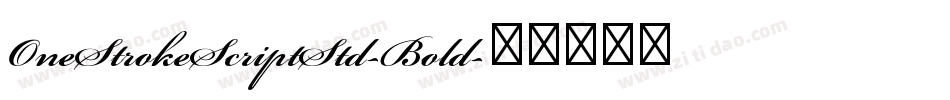 OneStrokeScriptStd-Bold字体转换