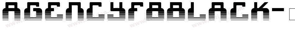 AgencyFBBlack字体转换