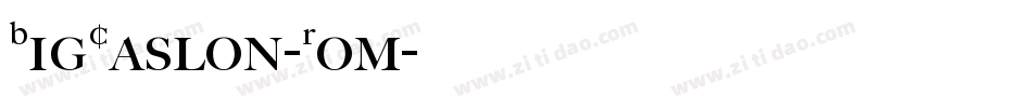 BigCaslon-Rom字体转换