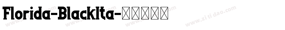 Florida-BlackIta字体转换