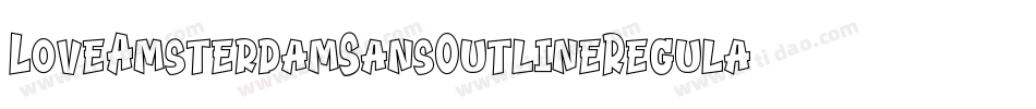 LoveAmsterdamSansOutlineRegular-axPWm字体转换 LoveAmsterdamSansOutlineRegular-axPWm字体转换