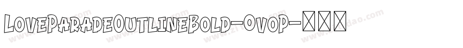 LoveParadeOutlineBold-0voP字体转换
