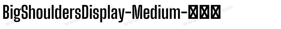 BigShouldersDisplay-Medium字体转换