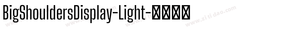 BigShouldersDisplay-Light字体转换