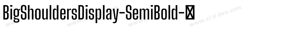 BigShouldersDisplay-SemiBold字体转换
